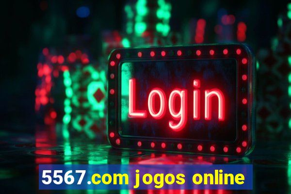5567.com jogos online
